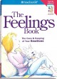 Go to record The feelings book : the care and keeping of your emotions