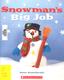 Go to record Snowman's big job