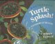 Turtle splash! Countdown at the pond  Cover Image