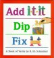 Go to record Add it, dip it, fix it : a book of verbs
