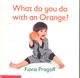 What do you do with an orange? Cover Image