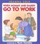 When Mommy and Daddy go to work  Cover Image