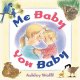 Me baby, you baby Cover Image