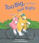 Too big, too small, just right Cover Image