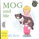 Go to record Mog and me [board book]