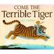 Come the terrible tiger Cover Image