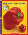 Go to record How are you peeling? : foods with moods