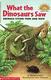 What the dinosaur saw :  animals living then and now  Cover Image