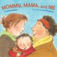 Go to record Mommy, Mama, and me [board book]