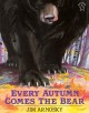 Every autumn comes the bear  Cover Image