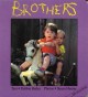 Go to record Brothers [board book]