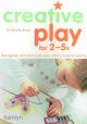 Creative play for 2-5s  Cover Image