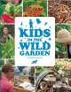 Kids in the wild garden  Cover Image