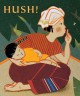 Go to record Hush! : A Thai lullaby