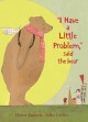 "I have a little problem," said the bear/ by Heinz Janisch ; illustrated by Silke Leffler. Cover Image