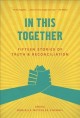 In this together : fifteen stories of truth & reconciliation  Cover Image