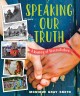 Go to record Speaking our truth : a journey of reconciliation