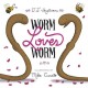 Go to record Worm loves Worm