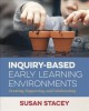 Go to record Inquiry-based early learning environments : creating, supp...