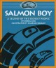Go to record Salmon boy : a legend of the Sechelt people