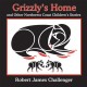 Grizzly's home and other Northwest Coast children's stories  Cover Image