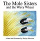 Go to record The mole sisters and the wavy wheat