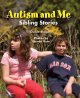 Autism and me : sibling stories  Cover Image